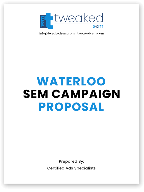 Get Your Waterloo SEM Campaign Proposal 2025 - Expert Digital Marketing